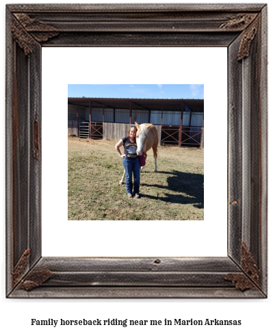 family horseback riding near me in Marion, Arkansas